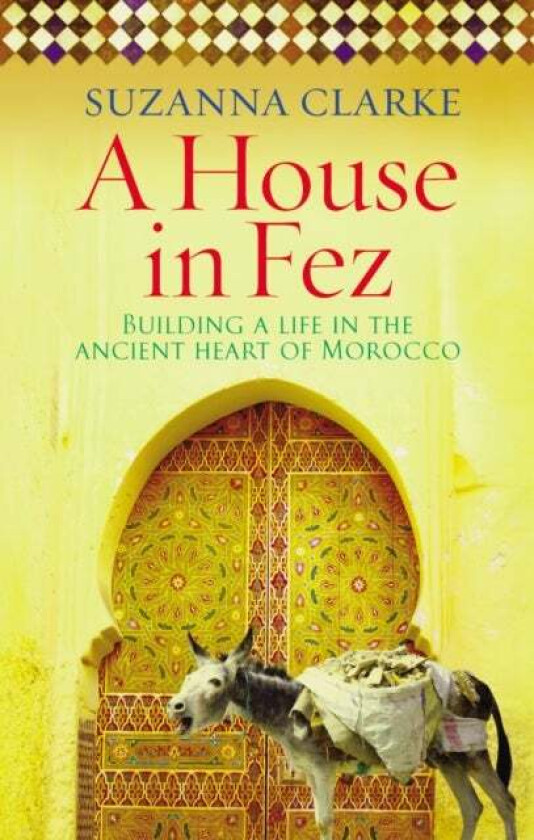 A House in Fez av Suzanna (Author) Clarke