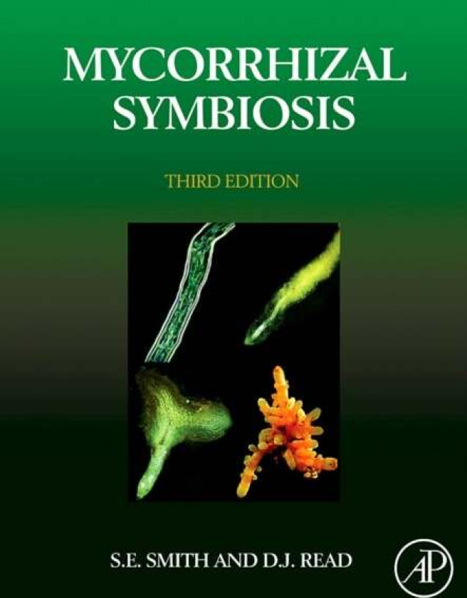 Mycorrhizal Symbiosis av Sally E. (Soil and Land Systems School of Earth and Environmental Sciences The University of Adelaide Australia) Smith, David