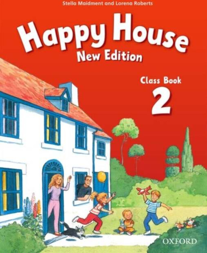 Happy House: 2 New Edition: Class Book av Stella Maidment, Lorena Roberts