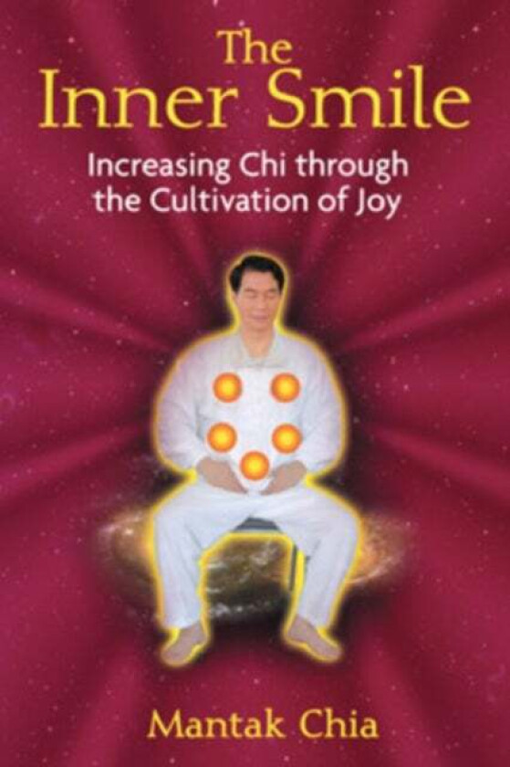 The Inner Smile av Mantak Chia