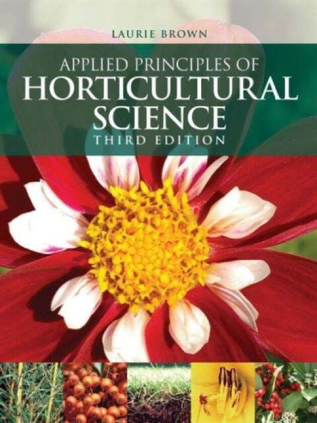Applied Principles of Horticultural Science av Laurie Brown