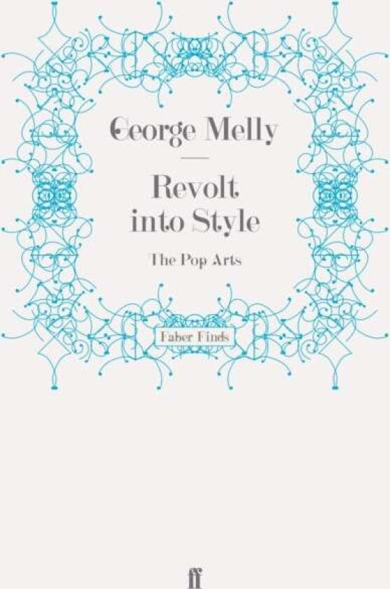 Revolt into Style av George Melly