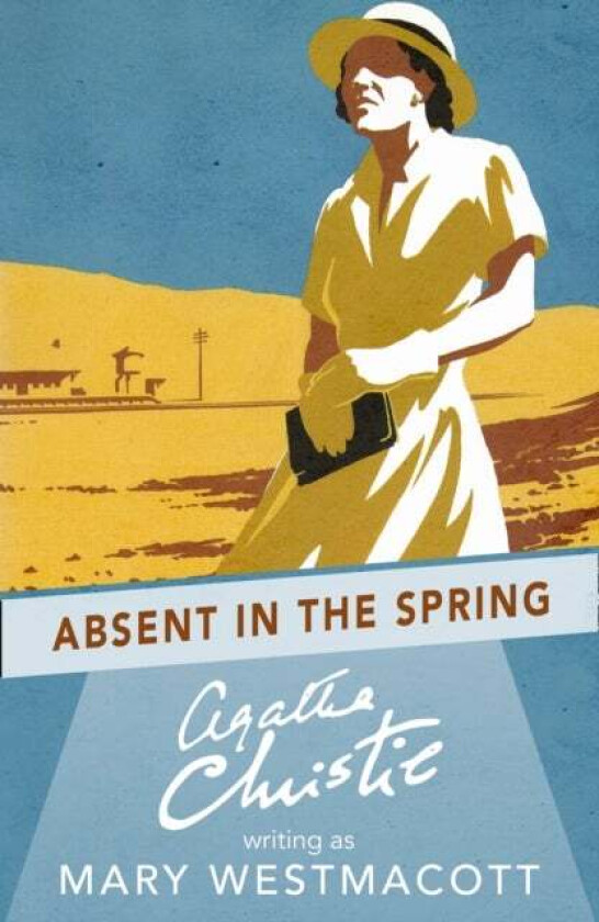 Absent in the Spring av Agatha Christie
