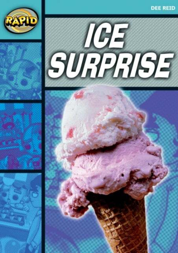 Rapid Reading: Ice Surprise (Starter Level 1A) av Dee Reid