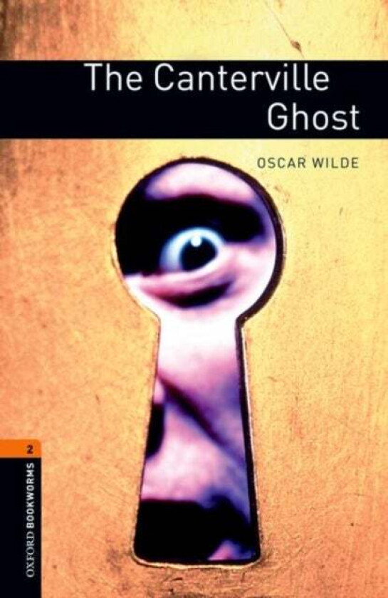 Oxford Bookworms Library: Level 2:: The Canterville Ghost av Oscar Wilde, John Escott