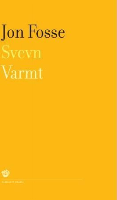 Svevn ; Varmt : to skodespel av Jon Fosse