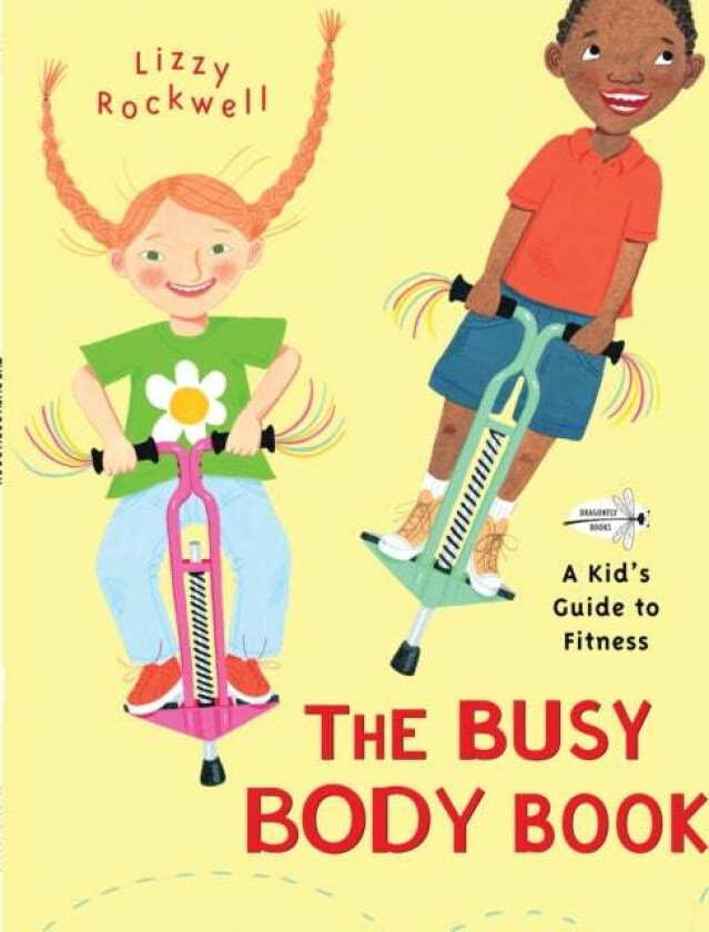 The Busy Body Book av Lizzy Rockwell