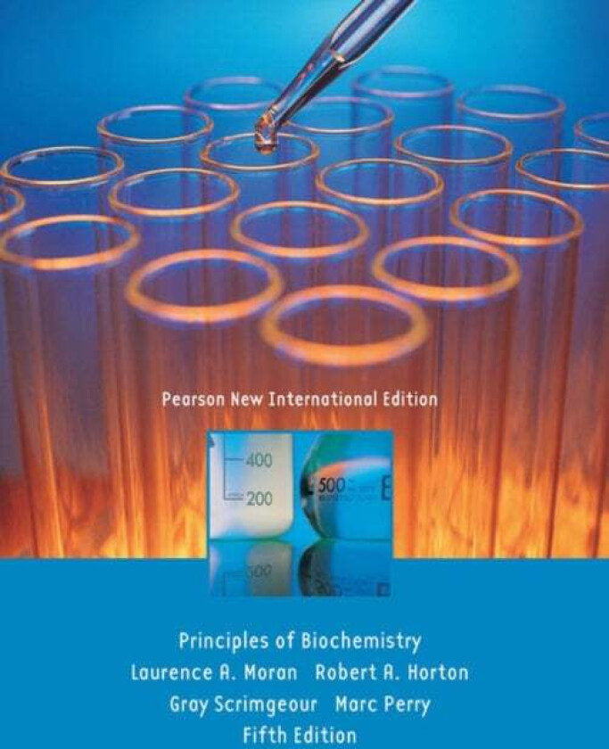 Principles of Biochemistry av Laurence Moran, Robert Horton, Gray Scrimgeour, Marc Perry