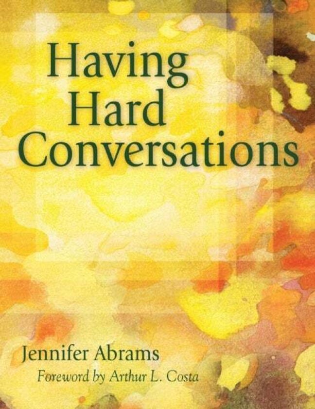Having Hard Conversations av Jennifer B. Abrams