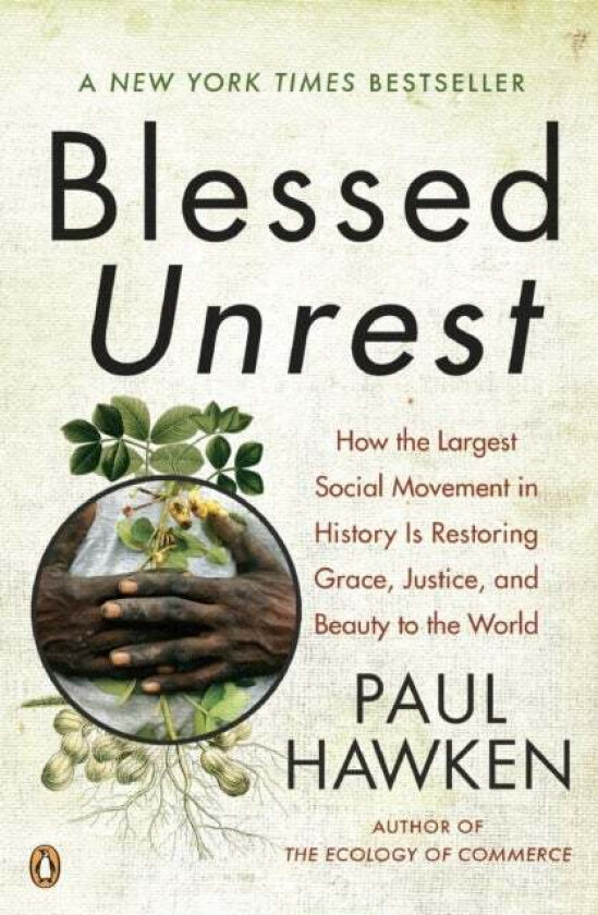 Blessed Unrest av Paul (Paul Hawken) Hawken