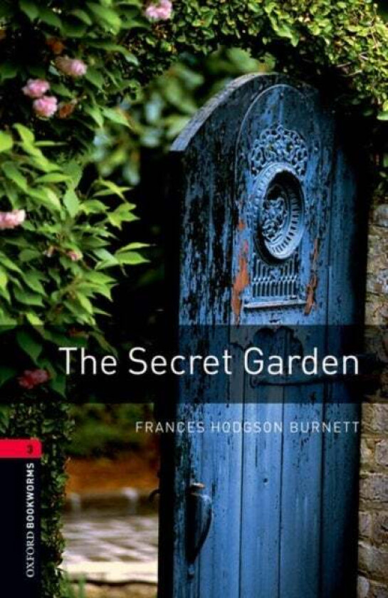 Oxford Bookworms Library: Level 3:: The Secret Garden av Frances Hodgson Burnett, Clare West