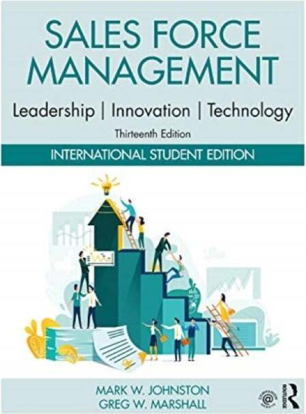 Sales Force Management av Mark W. (Rollins College USA) Johnston, Greg W. (Rollins College USA) Marshall