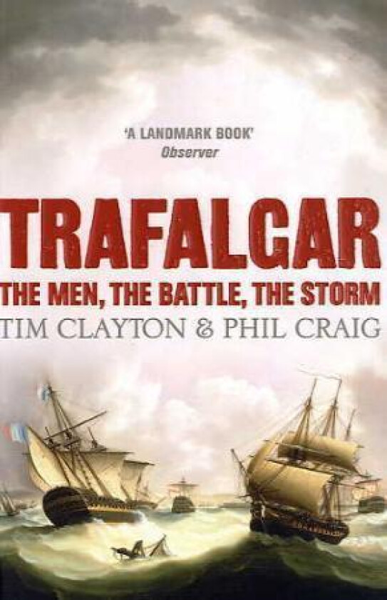 Trafalgar av Tim Clayton, Phil Craig