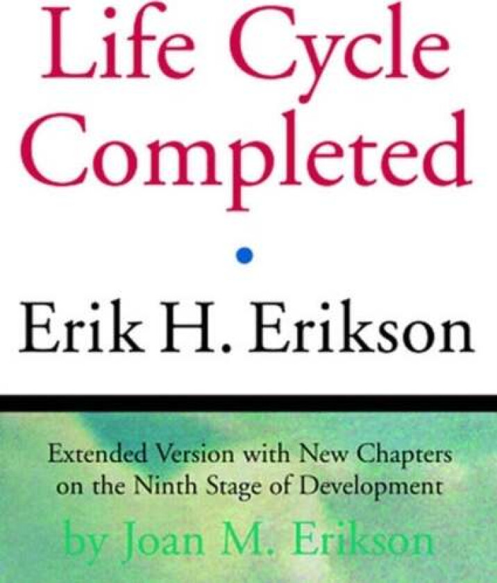 The Life Cycle Completed av Erik H. Erikson, Joan M. Erikson