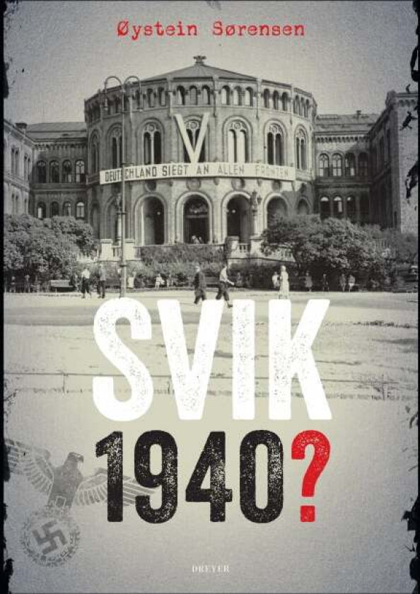 Svik 1940? av Øystein Sørensen