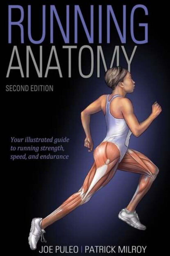 Running Anatomy av Joe Puleo, Patrick Milroy