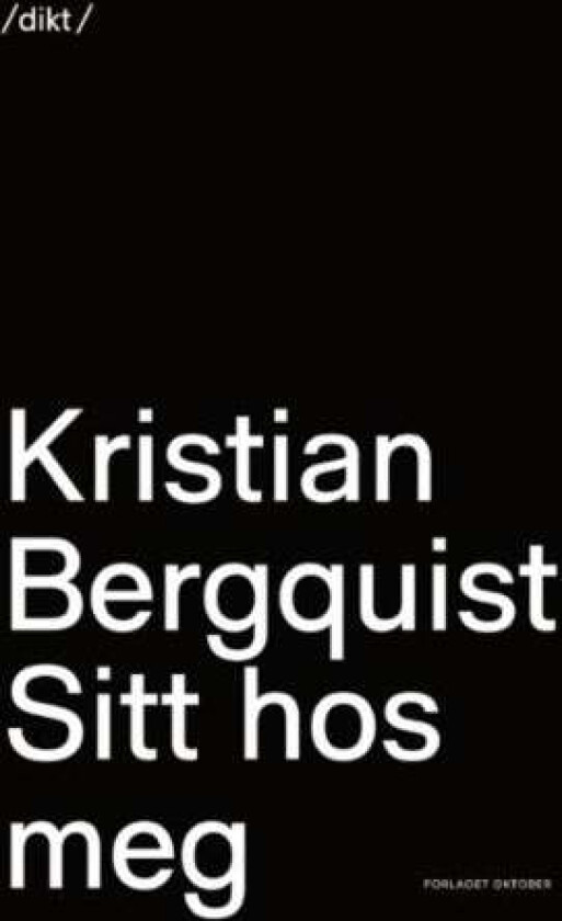 Sitt hos meg av Kristian Bergquist