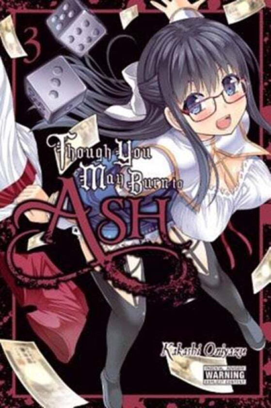Though You May Burn to Ash, Vol. 3 av Kakashi Oniyazu