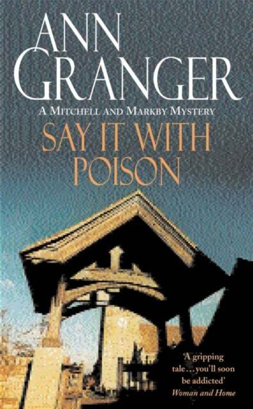 Say it with Poison (Mitchell & Markby 1) av Ann Granger