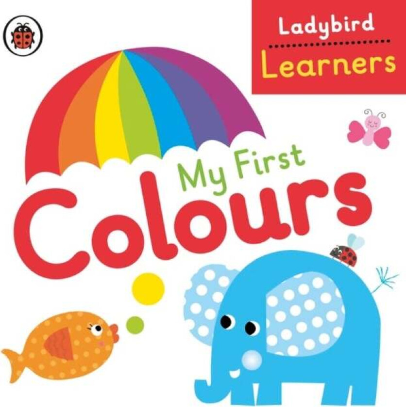 My First Colours: Ladybird Learners