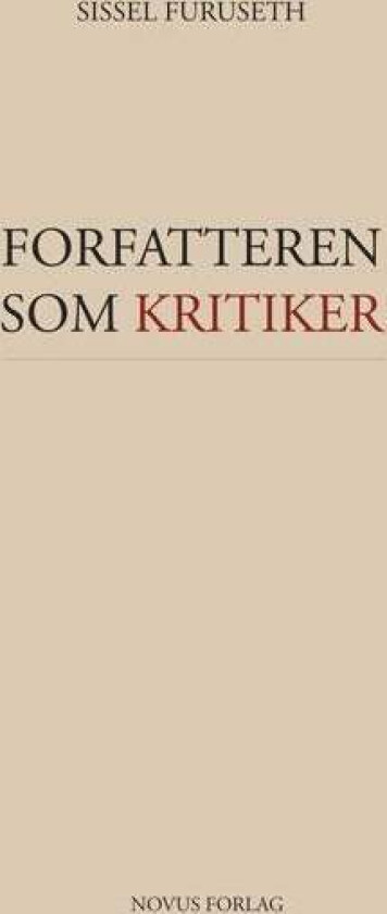 Forfatteren som kritiker av Sissel Furuseth