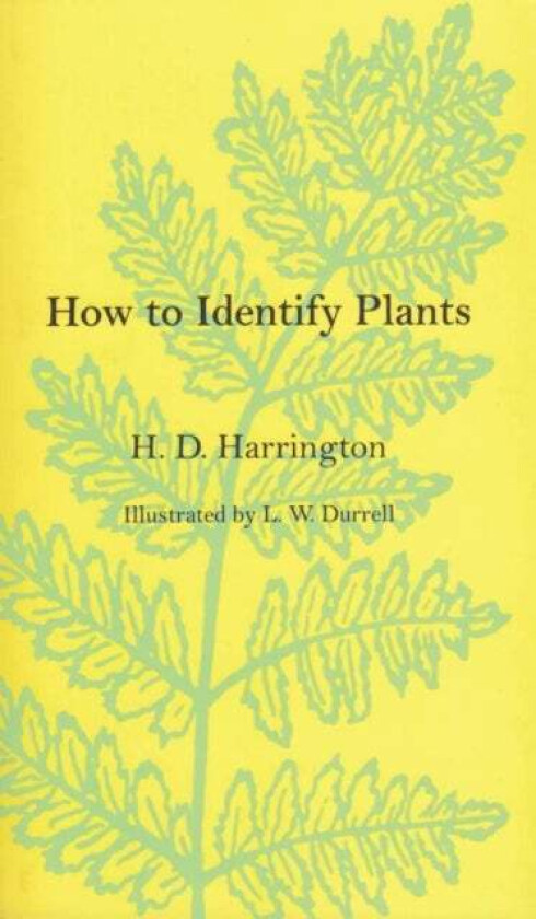 How to Identify Plants av H.D. Harrington