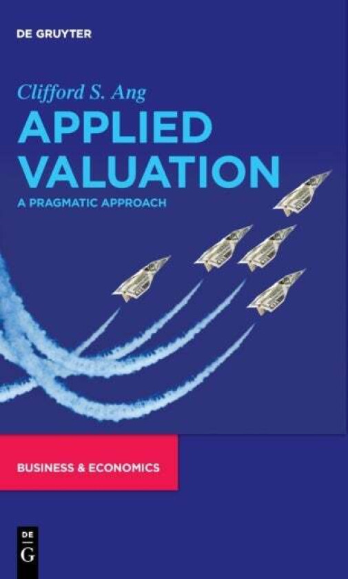Applied Valuation av Clifford S. Ang