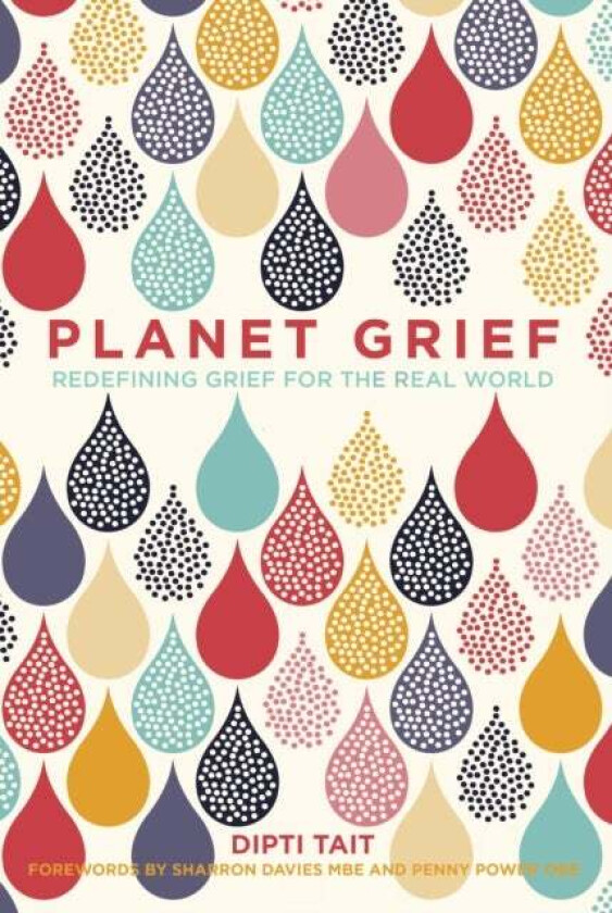 Planet Grief av Dipti Tait