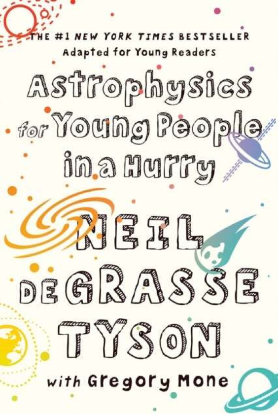 Astrophysics for Young People in a Hurry av Neil deGrasse Tyson