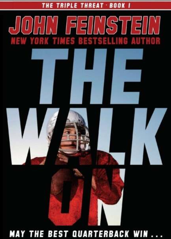 The Walk On (The Triple Threat, 1) av John Feinstein