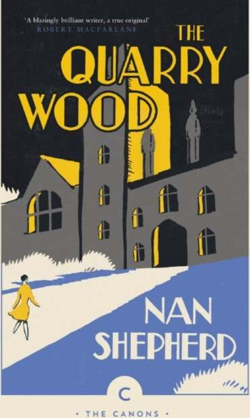 The Quarry Wood av Nan Shepherd