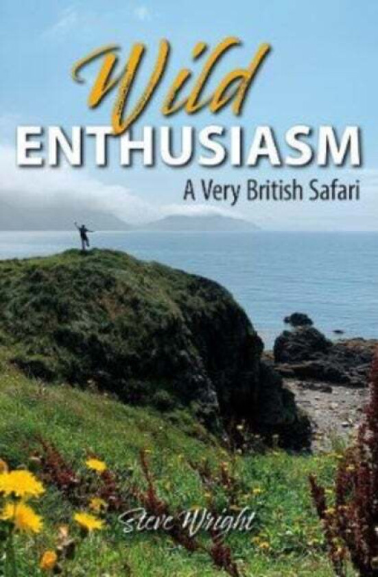 Wild Enthusiasm av Steve Wright