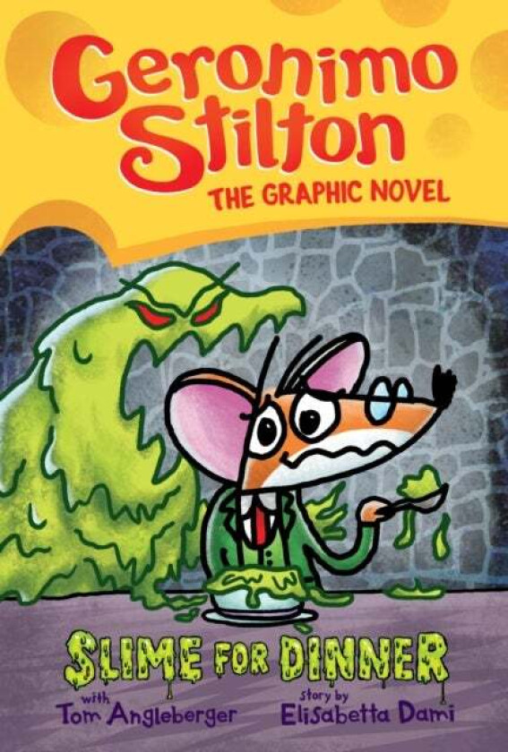 Slime for Dinner: A Graphic Novel (Geronimo Stilton #2) av Geronimo Stilton, Tom Angleberger