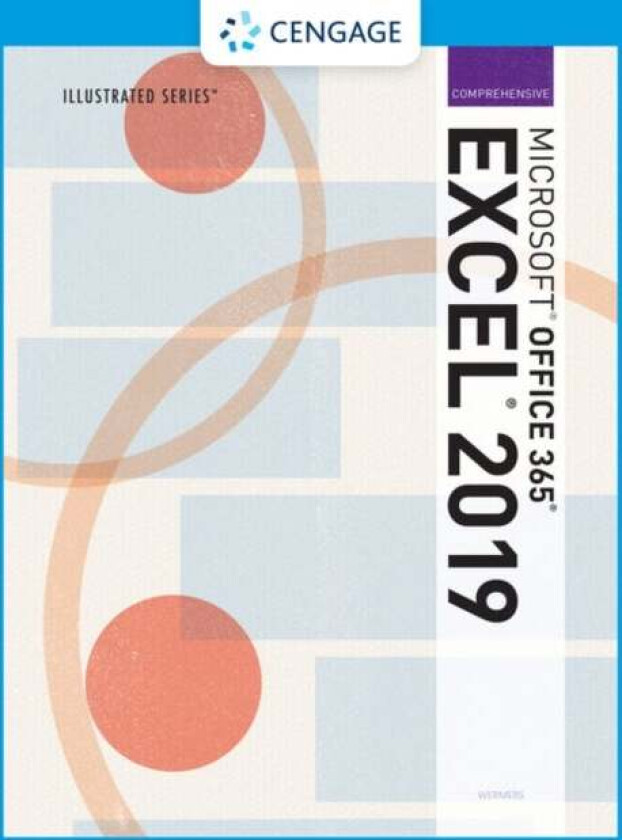 Illustrated Microsoft Office 365 & Excel 2019 Comprehensive av Lynn (NA) Wermers