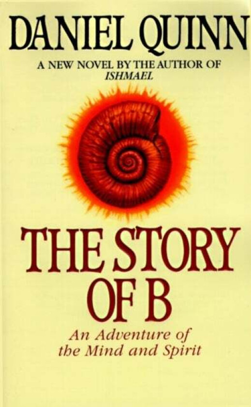 The Story of B av Daniel Quinn