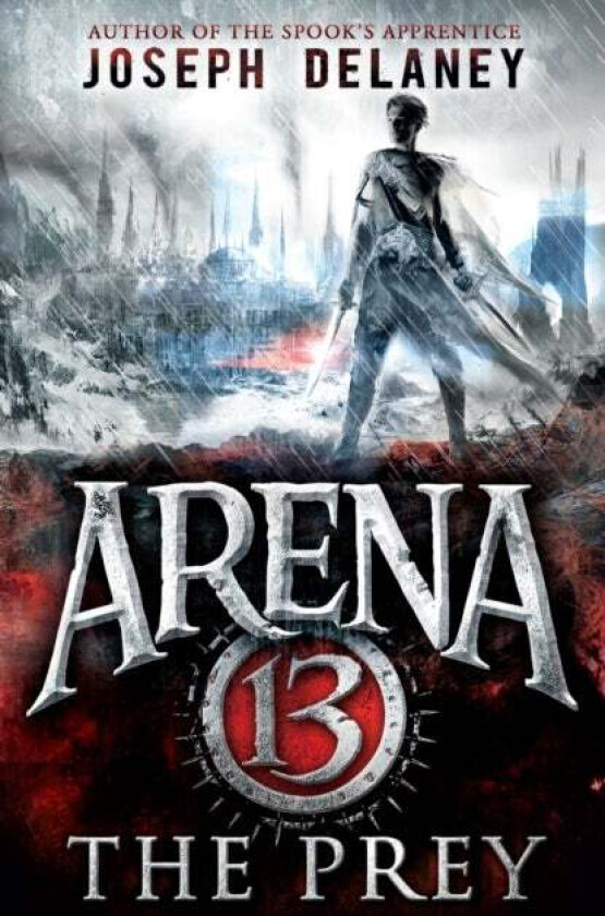 Arena 13: The Prey av Joseph Delaney