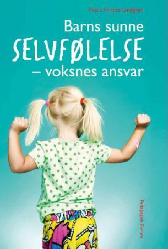 Barns sunne selvfølelse av Petra Krantz Lindgren