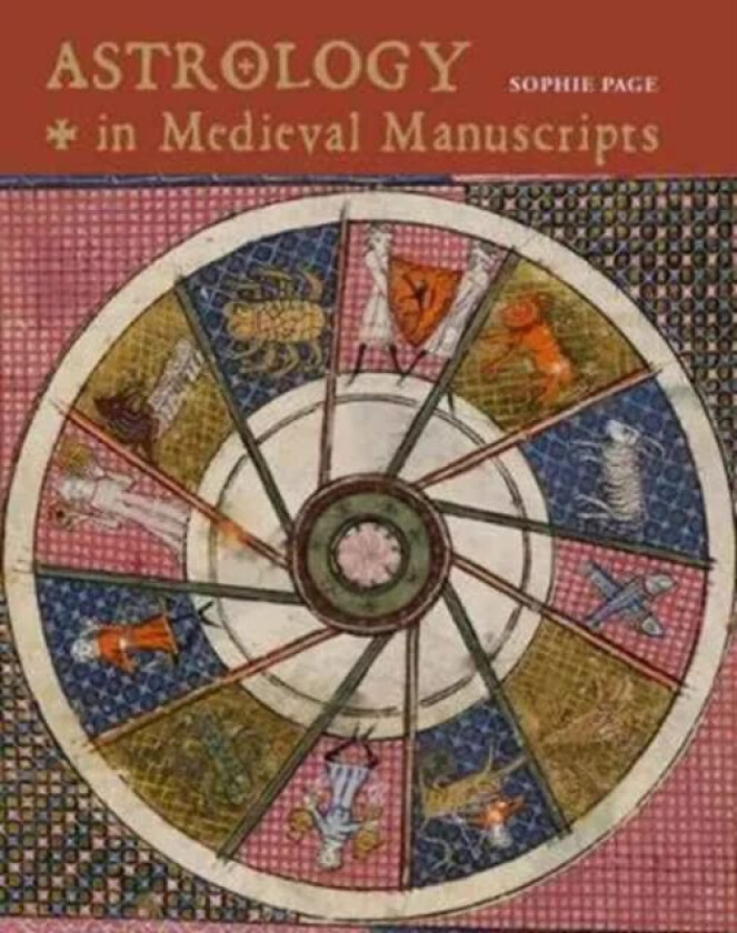 Astrology in Medieval Manuscripts av Sophie Page