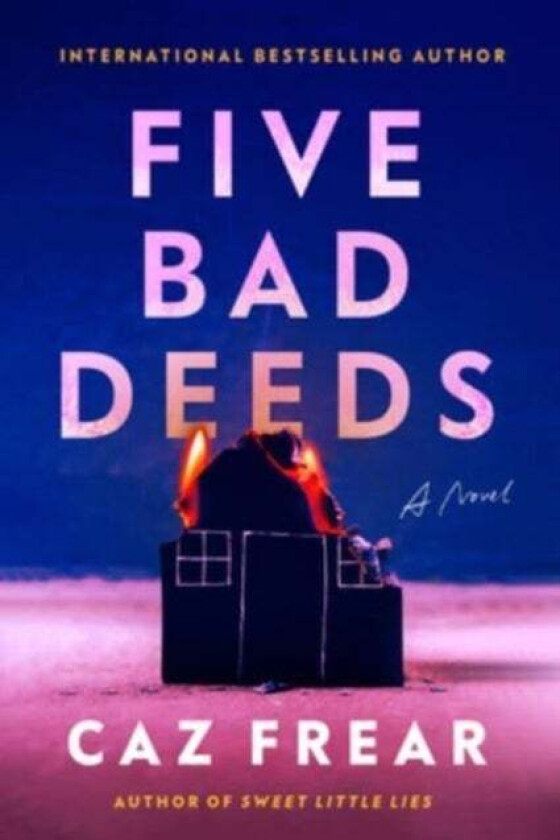 Five Bad Deeds av Caz Frear