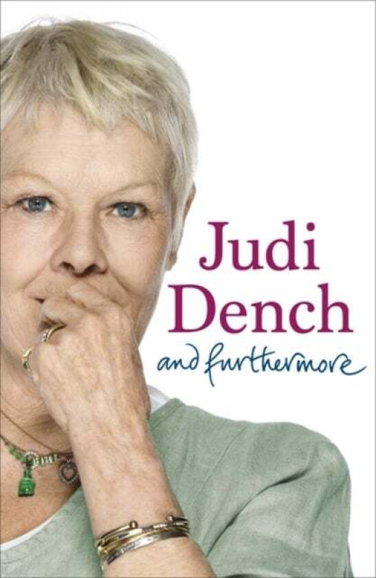 And Furthermore av Dame Judi Dench