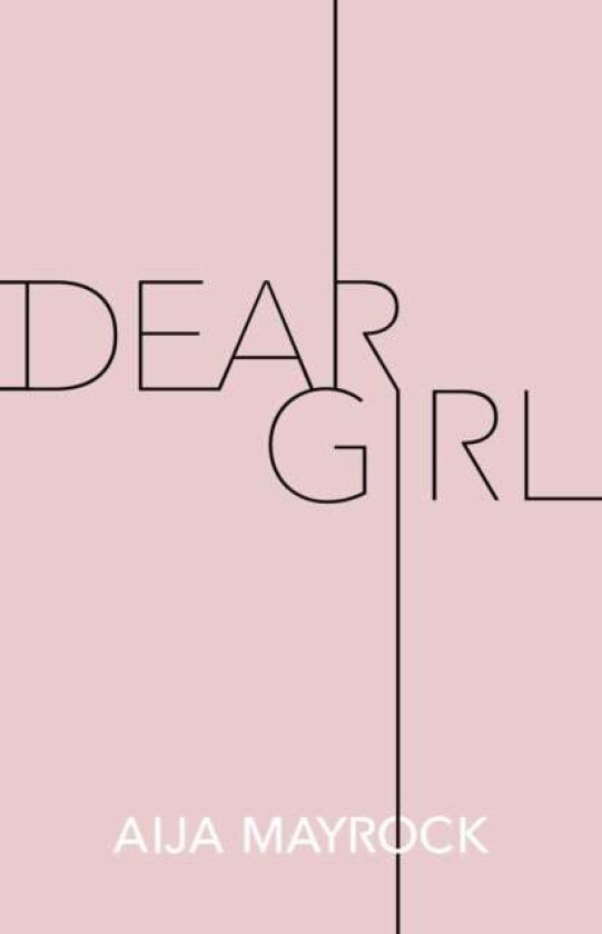 Dear Girl av Aija Mayrock