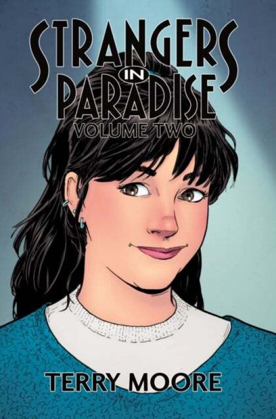 Strangers In Paradise Volume Two av Terry Moore