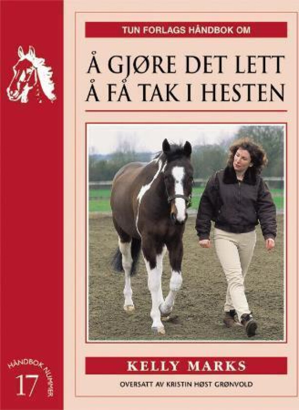 Å gjøre det lett å få tak i hesten av Kelly Marks