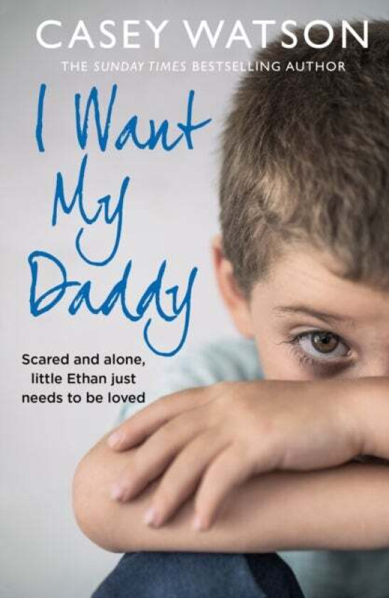 I Want My Daddy av Casey Watson