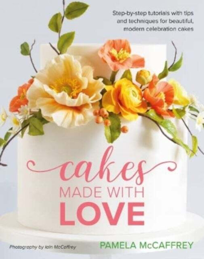 Cakes Made With Love av Pamela McCaffrey