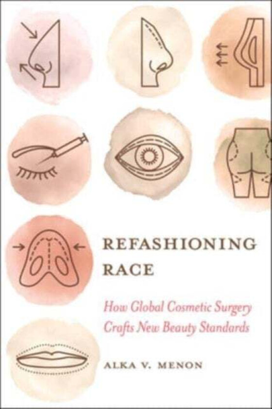 Refashioning Race av Alka Vaid Menon