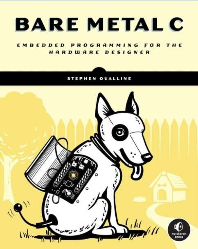 Bare Metal C av Stephen Oualline