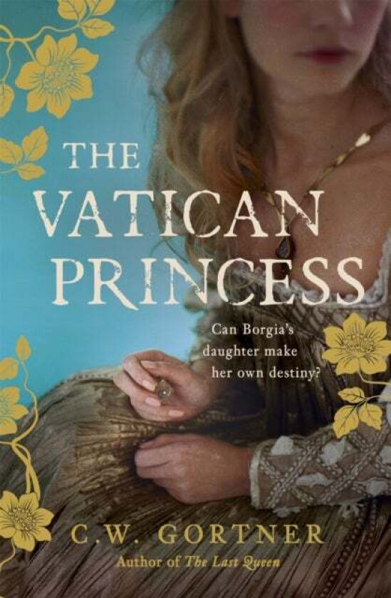 The Vatican Princess av C W Gortner