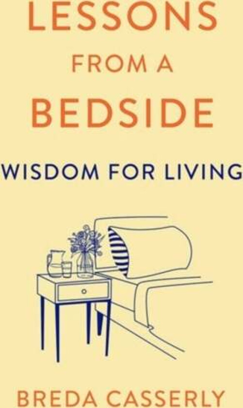 Lessons from a Bedside av Breda Casserly