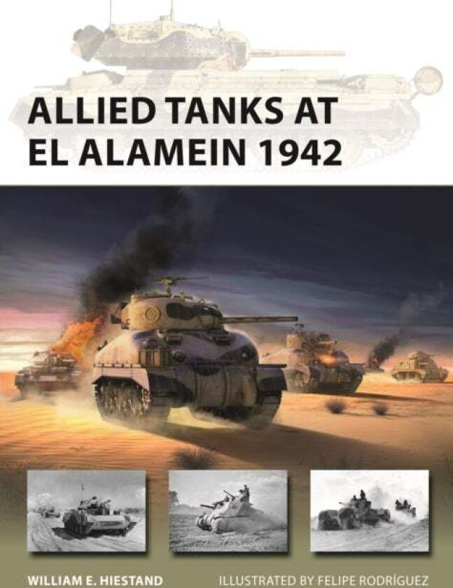Allied Tanks at El Alamein 1942 av William E. Hiestand
